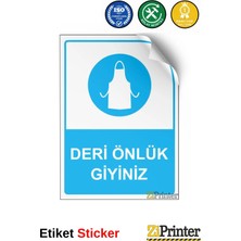 ZiPrinter Deri Önlük Giyiniz Isg Uyarı Levhası Etiket 15X21 cm