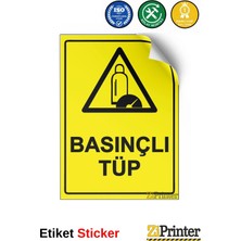ZiPrinter Basınçlı Tüp Isg Uyarı Levhası Etiket 15X21 cm