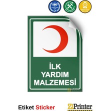 ZiPrinter Ilk Yardım Malzemesi Isg Uyarı Levhası Etiket 15X21 cm