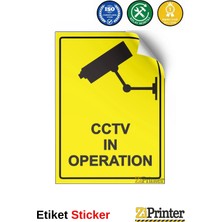 ZiPrinter Cctv In Operatıon Isg Uyarı Levhası Etiket 15X21 cm