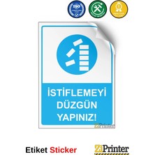 ZiPrinter Istiflemeyi Düzgün Yapınız! Isg Uyarı Levhası Etiket 15X21 cm