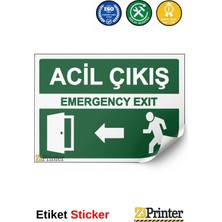 ZiPrinter Acil Çıkış Emergency Exıt Isg Uyarı Levhası Etiket 15X21 cm