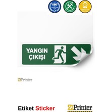 ZiPrinter Yangın Çıkışı Isg Uyarı Levhası Etiket 15X21 cm