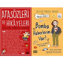 Carpe Diem Atasözleri ve Hikayeleri ve Bomba Haberlerim Var (Selcen Yüksel Arvas)