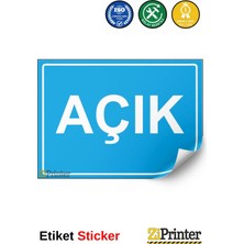 ZiPrinter Açık Isg Uyarı Levhası Etiket 15X21 cm
