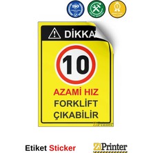 ZiPrinter Dikkat! 10 Azami Hız Forklift Çıkabilir Isg Uyarı Levhası Etiket 15X21 cm