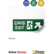 ZiPrinter Çıkış Exıt Isg Uyarı Levhası Etiket 15X21 cm