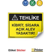 ZiPrinter Tehlike Kibrit, Sigara Açık Alev Yasaktır! Isg Uyarı Levhası Etiket 15X21 cm