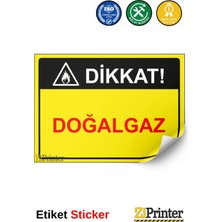 ZiPrinter Dikkat! Doğalgaz Isg Uyarı Levhası Etiket 15X21 cm