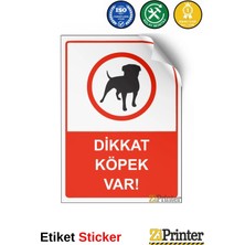 ZiPrinter Dikkat Köpek Var! Isg Uyarı Levhası Etiket 15X21 cm