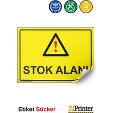 ZiPrinter Stok Alanı Isg Uyarı Levhası Etiket 15X21 cm