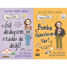 Carpe Diem Gül Dediysem O Kadar Da Değil! ve Bomba Haberlerim Var (Selcen Yüksel Arvas)
