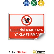 ZiPrinter Boş Isg Uyarı Levhası Etiket 15X21 cm