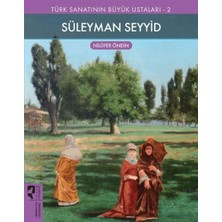 Lisinya Süleyman Seyyid - Türk Sanatının Büyük Ustaları 2