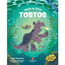 Lisinya Güçlü ve Cesur Tostos