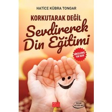 Lisinya Korkutarak Değil Sevdirerek Din Eğitimi