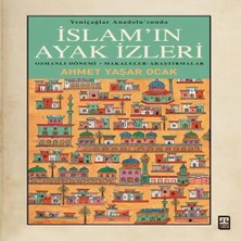 Senka Yeniçağlar Anadolusunda Islamın Ayak Izleri