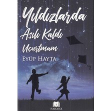 Lisinya Yıldızlarda Asılı Kaldı Uçurtmam