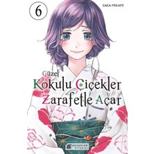 Lisinya Güzel Kokulu Çiçekler Zarafetle Açar Cilt 6
