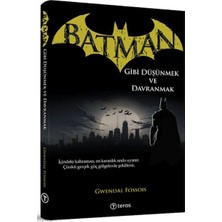Lisinya Batman Gibi Düşünmek ve Davranmak