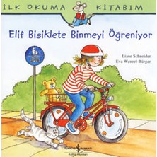 Lisinya Ilk Okuma Kitabım Elif Bisiklete Binmeyi Öğreniyor