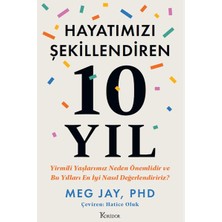 Lisinya Hayatımızı Şekillendiren 10 Yıl