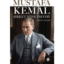Mona Kitap Mustafa Kemal Şirket Yönetseydi