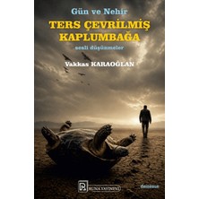 Runa Yayınevi Gün ve Nehir - Ters Çevrilmiş Kaplumbağa