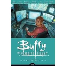 Buffy The Vampire Slayer Season Eight / Joss Whedon, Jane Espenson, Steven S. Deknight, Drew Z. Greenberg,
