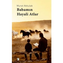 Alaska Yayınevi Babamın Hayali Atlar