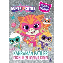 Doğan Çocuk Disney Superkitties - Kahraman Patiler Etkinlik ve Boyama Kitabı