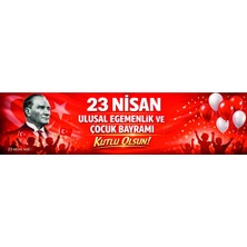 Prime Concept 23 Nisan Ulusal Egemenlik ve Çocuk Bayramı 75X300 cm Branda Baskı - Afiş - Poster