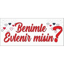 Prime Concept Evlilik Teklifi Pankartı, Benimle Evlenir Misin? 70X120
