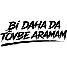 Prime Concept Bi Daha Da Tövbe Aramam Oto Sticker