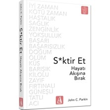 Arunas Yayıncılık S*ktir Et - Hayatı Akışına Bırak