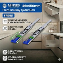 Minnes 46X450 mm Ağır Yük Çekmece Rayı Frenli Sessiz Yavaş Kapanan 80 kg Kapasite