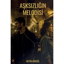 Cinius Yayınları Aşksızlığın Melodisi