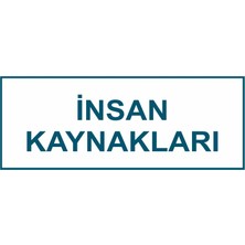 Ferizli Reklam Insan Kaynakları Kapı Isimliği Yönlendirme Levhası - Iş Güvenliği Levhaları – Uyarı ve Ikaz Tabelaları (25X10 Cm)