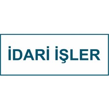 Ferizli Reklam Idari Işler Kapı Isimliği Yönlendirme Levhası - Iş Güvenliği Levhaları – Uyarı ve Ikaz Tabelaları (25X10 Cm)