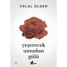 Kyops Yeşerecek Umudun Gülü