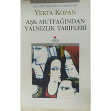 Eser Aşk Mutfağından Yalnızlık Tarifleri - Yekta Kopan