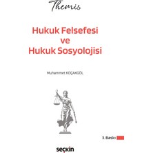 Seçkin Yayıncılık Themıs – Hukuk Felsefesi ve Hukuk Sosyolojisi Konu Kitabı