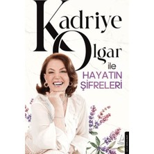 Lisinya Kadriye Olgar ile Hayatın Şifreleri