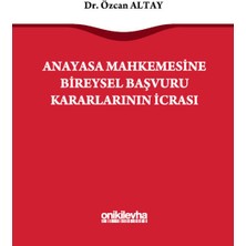 On İki Levha Yayınları Anayasa Mahkemesine Bireysel Başvuru Kararlarının Icrası