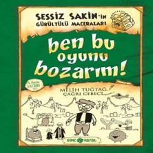 Buğlem Event Sessiz Sakin'in Gürültülü Maceraları 09 - Ben Bu Oyunu Bozarım! (Ciltli)