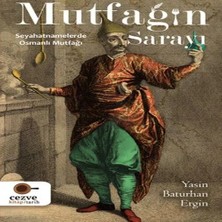 Buğlem Event Mutfağın Sarayı - Seyahatnamelerde Osmanlı Mutfağı