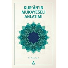 Sonçağ Yayınları Kur’ân’ın Mukayeseli Anlatımı