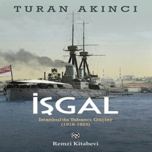 Alvera Işgal - Istanbul’da Yabancı Güçler 1918-1923