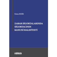 On İki Levha Yayınları Zarar Sigortalarında Sigortacının Kanuni Halefiyeti