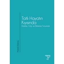 Otonom Yayıncılık Tatlı Hayatın Kıyısında